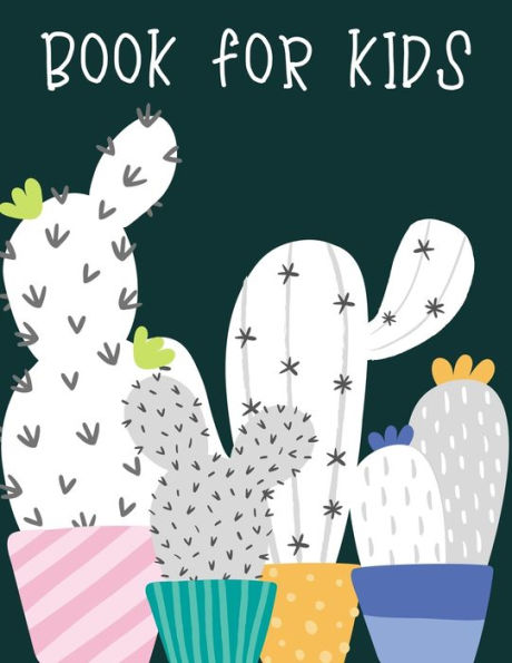Book for kids: A perfect cactus activity book for kids ages 4-8 |(A-Z ) Handwriting & Number Tracing & The maze game & Coloring page (Book3)