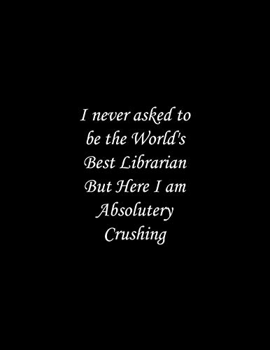 I Never Asked To Be The World'S Best Librarian: Line Notebook Handwriting Practice Paper Workbook