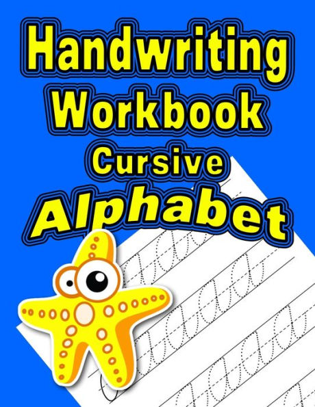 Handwriting Workbook: Cursive - Alphabet (Blue)