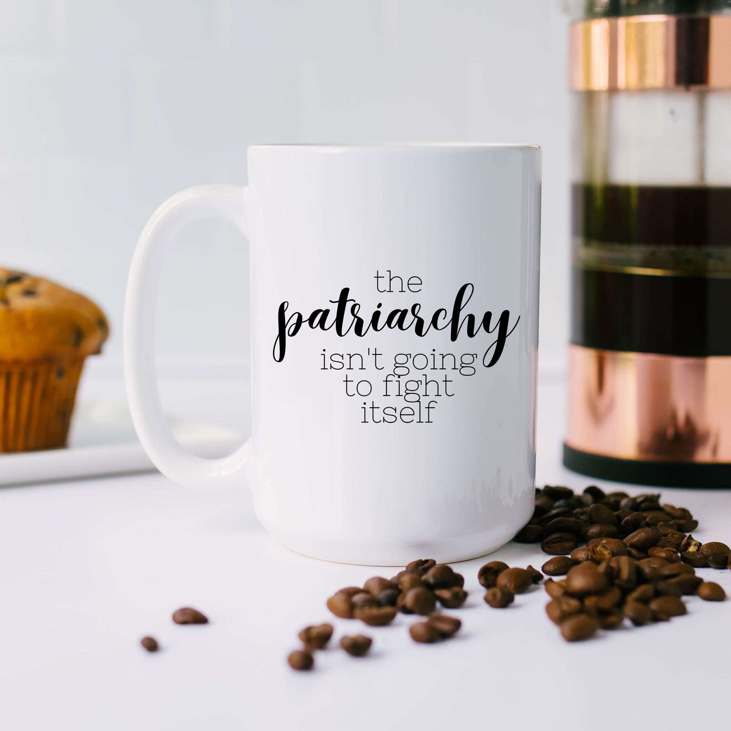The Patriarchy Isn't Going to Fight Itself