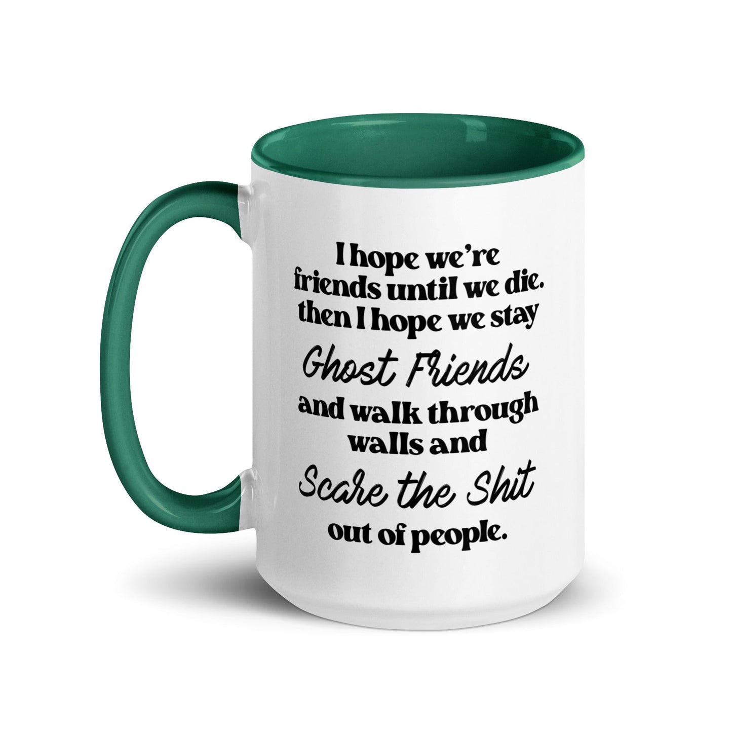 I Hope We Stay Ghost Friends Mug