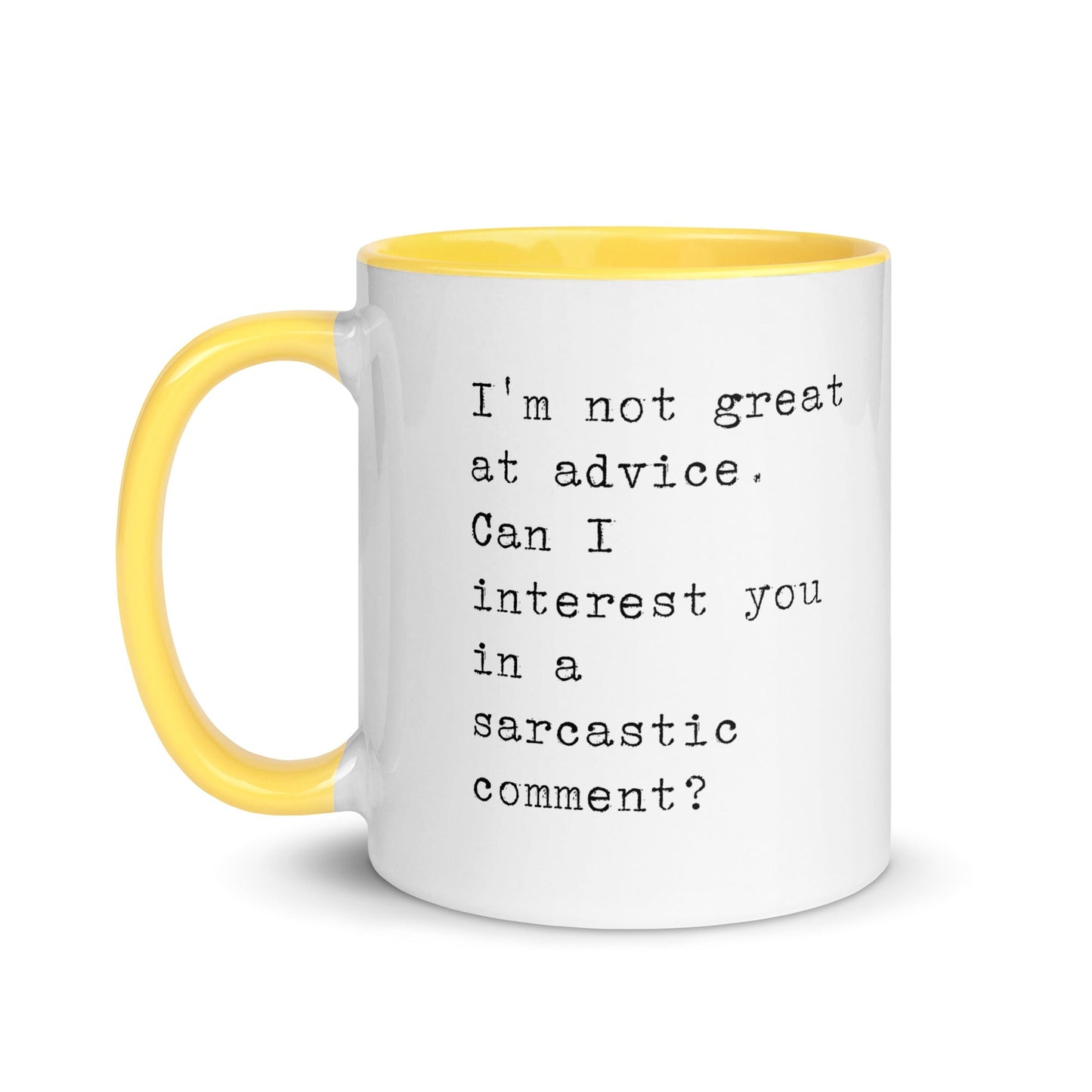 Sarcastic Comment Instead of Advice Mug